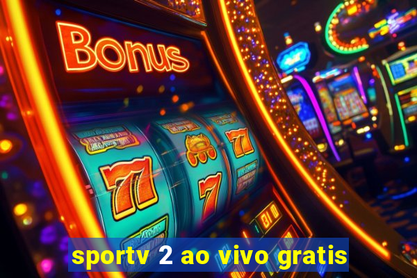 sportv 2 ao vivo gratis